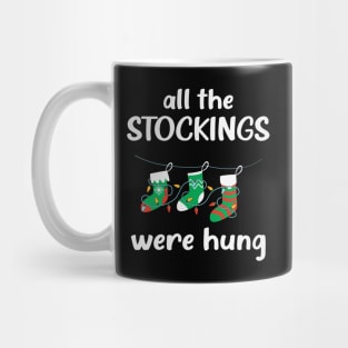 All the stockings were hung Mug